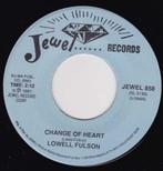 Lowell Fulsom - Change Of Heart 7", Cd's en Dvd's, Vinyl Singles, Jazz en Blues, Ophalen of Verzenden, 7 inch, Single