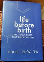Life before birth A.Janov PhD, Boeken, Ophalen of Verzenden, Zo goed als nieuw, Ontwikkelingspsychologie, A.Janov PhD