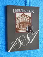 Leeuwarden 1881, Boeken, Geschiedenis | Stad en Regio, Ophalen of Verzenden, Zo goed als nieuw