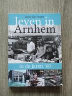 Leven in Arnhem in de jaren '60 - Kees Gerritsen, Boeken, Geschiedenis | Stad en Regio, Ophalen of Verzenden, 20e eeuw of later