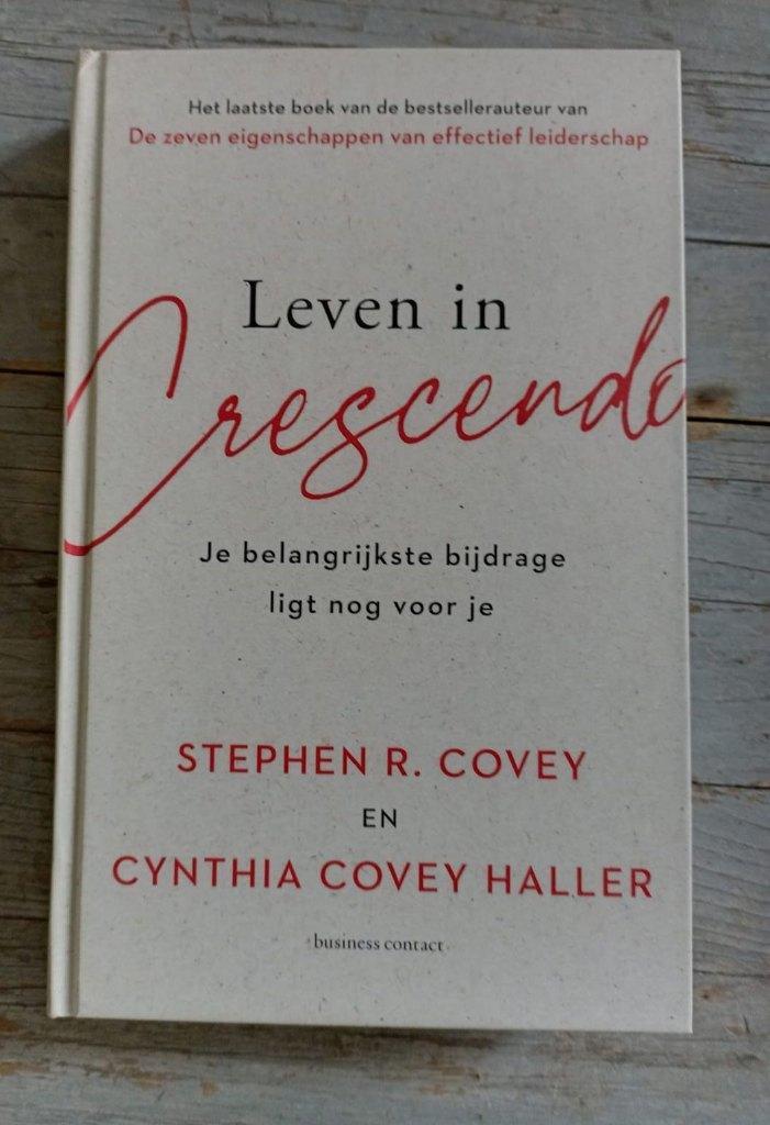 Stephen R. Covey, Leven in Crescendo, Boeken, Advies, Hulp en Training, Zo goed als nieuw, Ophalen of Verzenden