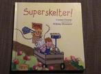 Corien Oranje - Superskelter!, Boeken, Prentenboeken en Plaatjesalbums, Ophalen of Verzenden, Zo goed als nieuw, Corien Oranje