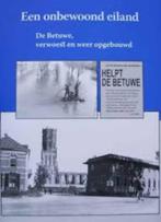 Een onbewoond eiland De Betuwe verwoest en weer opgebouwd, Tweede Wereldoorlog, Teunis Blankenstein, Ophalen of Verzenden, Zo goed als nieuw