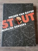 Boek : Stout van Heleen van Royen en Marlies Dekkers, Ophalen of Verzenden, M. Dekkers; H. van Royen, Zo goed als nieuw, Nederland