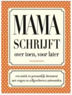 (Cadeau-tip) Mama schrijft over toen, voor later, Ophalen of Verzenden, Zo goed als nieuw