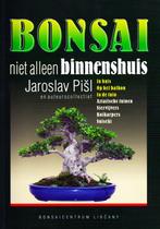 Bonsai niet alleen Binnenshuis - Jaroslav Pišl 8591883003445, Ophalen of Verzenden, Zo goed als nieuw, Jaroslav Pišl, Tuinieren en Tuinplanten