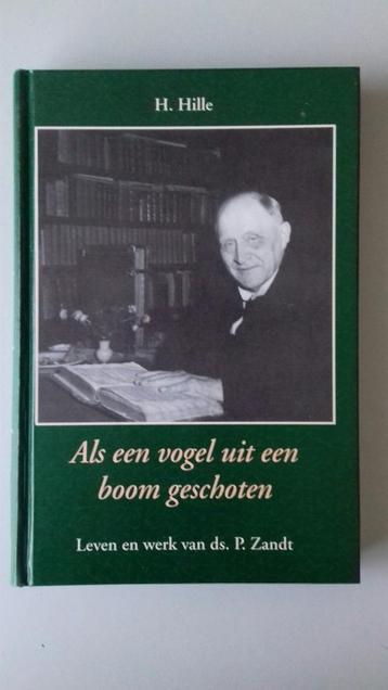 H.Hille, Leven en werk van ds. P. Zandt beschikbaar voor biedingen