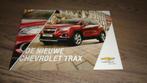 Folder  DE NIEUWE CHEVROLET  TRAX  ,  5-2013, Verzenden, Nieuw, Chevrolet