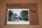 Apeldoorn in oude ansichten deel 1., Boeken, Geschiedenis | Stad en Regio, Ophalen of Verzenden, 20e eeuw of later, Zo goed als nieuw