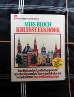 Mies Bloch kruissteekboek( uitgave van Margriet), Verzenden, Gebruikt, Handborduren, Patroon