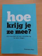 Annemarie Mars - Hoe krijg je ze mee?, Ophalen of Verzenden, Zo goed als nieuw, Annemarie Mars