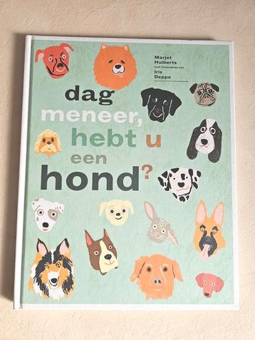 Dag meneer, hebt u een hond? Marjet Huiberts beschikbaar voor biedingen