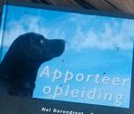 Nel Barendregt - Apporteeropleiding, Boeken, Dieren en Huisdieren, Nel Barendregt, Honden, Ophalen of Verzenden, Zo goed als nieuw