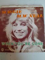 Maggie macneal 7inch when you,re gone, Cd's en Dvd's, Vinyl Singles, Ophalen of Verzenden, Zo goed als nieuw, Pop