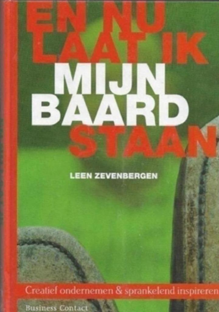 Leen Zevenbergen En nu laat ik mijn baard staan, Boeken, Economie, Management en Marketing, Zo goed als nieuw, Management, Ophalen of Verzenden