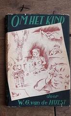 Om het Kind door W G vd Hulst, Ophalen of Verzenden
