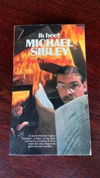 Ik heet Michael Sibley - John Bingham, Boeken, Ophalen of Verzenden