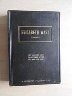 Elisabeth Wast - Zoet en bitter, licht en duisternis, Ophalen of Verzenden, Zo goed als nieuw