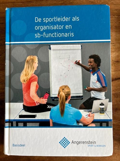 De sportleider als organisator en sb-functionaris e.a. SB, Boeken, Studieboeken en Cursussen, Zo goed als nieuw, MBO, Alpha, Ophalen of Verzenden