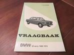 Vraagbaak BMW 1600 1600ti 1602 1802 2002 2002 ti/ii 1966-74, Ophalen of Verzenden