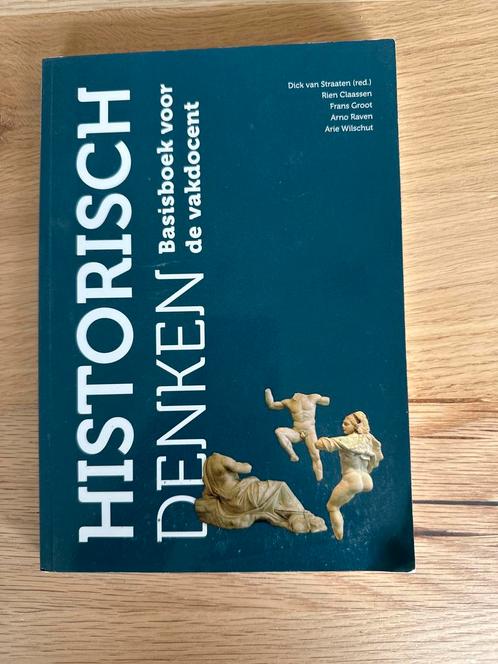 Historisch Denken - Basisboek vakdocent, Boeken, Geschiedenis | Wereld, Zo goed als nieuw, Europa, 20e eeuw of later, Ophalen of Verzenden