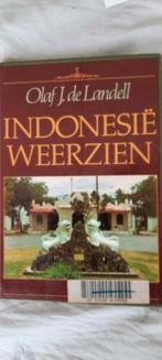 Indonesië weerzien door Olaf J de Landell, Boeken, Olaf J de Landell, Azië, Ophalen of Verzenden, Zo goed als nieuw