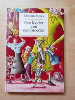 Een loeder van een moeder, Mirjam Mous, Boeken, Ophalen of Verzenden, Zo goed als nieuw, Fictie algemeen