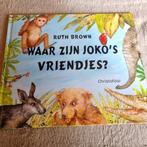 Ruth Brown - Waar zijn joko's vriendjes, Boeken, Ophalen of Verzenden, Gelezen