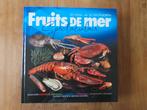 Fruits de mer, Spectaculair; informatief receptenboek, Ophalen of Verzenden, Zo goed als nieuw, Nederland en België