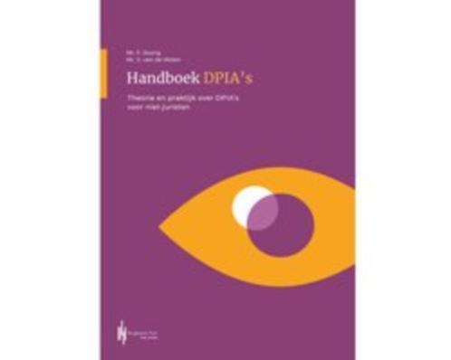 Handboek DPIA's 9789492952424, Boeken, Studieboeken en Cursussen, Zo goed als nieuw, HBO, Beta, Verzenden
