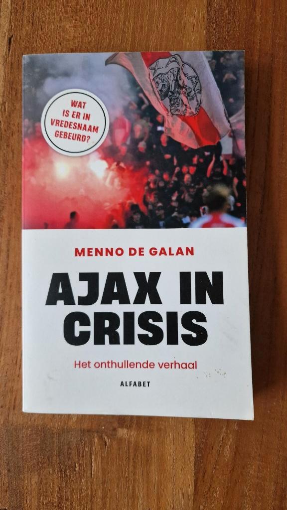 Ajax in crisis - Menno de Galan., Verzamelen, Sportartikelen en Voetbal, Zo goed als nieuw, Boek of Tijdschrift, Ajax, Ophalen of Verzenden