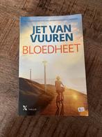 Jet van Vuuren - Bloedheet (Thriller), Ophalen of Verzenden, Gelezen, Nederland