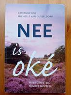 Carianne Ros - Nee is oké, Boeken, Ophalen of Verzenden, Zo goed als nieuw, Carianne Ros; Michelle van Dusseldorp