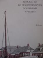 Bijdrage tot de geschiedenis van de gemeente Avereest. Drent, Ophalen of Verzenden, Zo goed als nieuw, J Drent, 20e eeuw of later