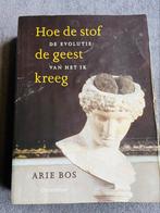 Hoe de stof de geest kreeg, Arie Bos, Verzenden, Gelezen, Arie Bos
