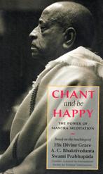 Chant And Be Happy - Mantra Meditation Prabhupada BOEK, Boeken, Esoterie en Spiritualiteit, Ophalen of Verzenden, Gelezen, Meditatie of Yoga