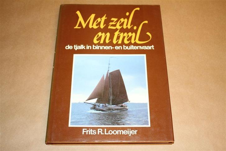 Met zeil en treil - De tjalk in binnen- en buitenvaart, Boeken, Geschiedenis | Vaderland, Zo goed als nieuw, Ophalen of Verzenden