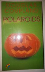 Polaroids - Douglas Coupland, Ophalen of Verzenden, Gelezen