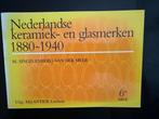 Nederlandse keramiek- en glasmerken 1880 - 1940., Boeken, Ophalen of Verzenden, Gelezen