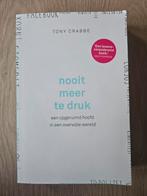 Tony Crabbe - Nooit meer te druk, Ophalen of Verzenden, Zo goed als nieuw, Tony Crabbe