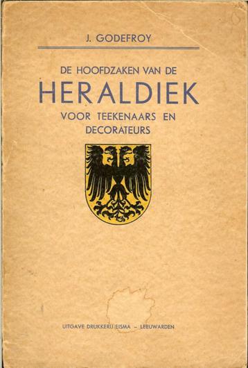 J.Godefroy - HERALDIEK voor teekenaars en decorateurs EISMA beschikbaar voor biedingen