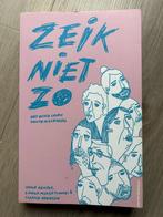 Anouk Kemper, Lisanne Marije Sanders - Zeik niet zo, Boeken, Gelezen, Ophalen of Verzenden