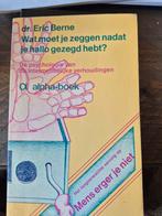 Wat moet je zeggen nadat je Hallo gezegd hebt?, Ophalen of Verzenden, Gelezen