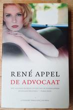 René Appel - De Advocaat - Literaire Thriller, Boeken, Ophalen of Verzenden, Gelezen, René Appel, Nederland