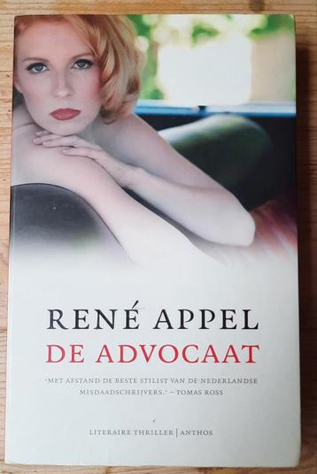 René Appel - De Advocaat - Literaire Thriller beschikbaar voor biedingen