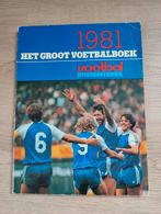 Het Groot Voetbalboek 1981 Voetbal International, Verzamelen, Ophalen of Verzenden, Tijdschrift, 1980 tot heden