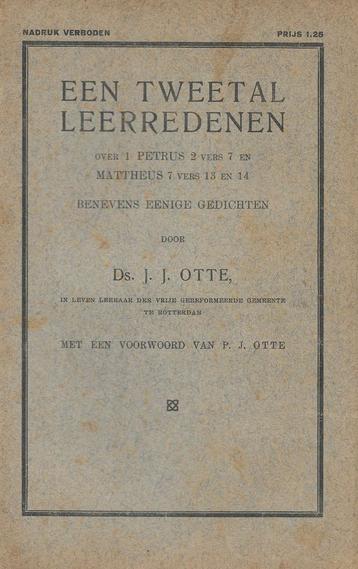 Ds. J.J. Otte - Een tweetal leerredenen over o.a. 1 Petrus 2 beschikbaar voor biedingen