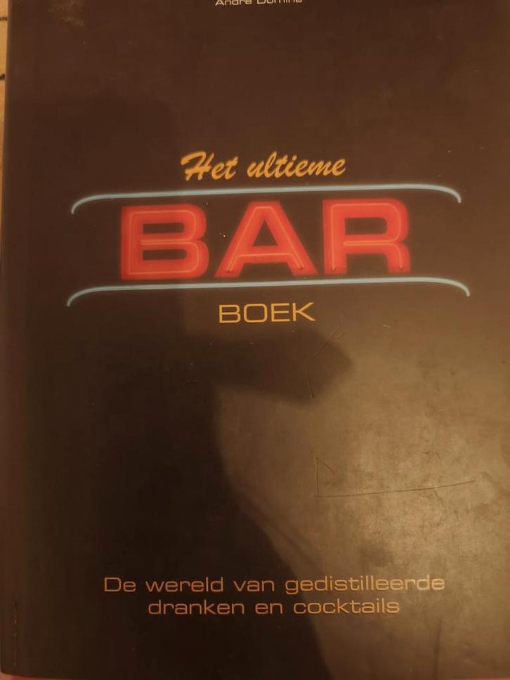 Het Ultieme Bar Boek - Cocktails & Gedistilleerde Dranken, Boeken, Kookboeken, Ophalen of Verzenden