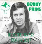Bobby  Prins, Cd's en Dvd's, Nederlandstalig, Ophalen of Verzenden, 7 inch, Zo goed als nieuw