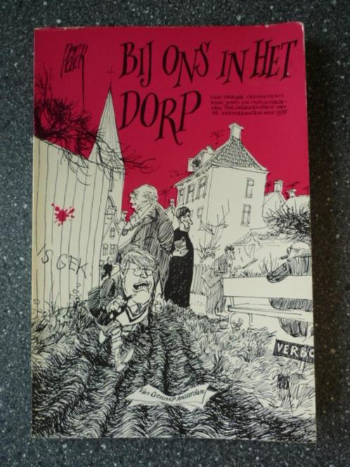 Peter van Straaten - Bij ons in het dorp, Boeken, Stripboeken, Zo goed als nieuw, Eén stripboek, Ophalen of Verzenden